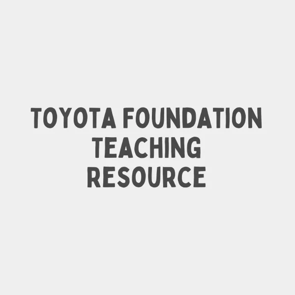 Toyota Foundation Teaching Resource