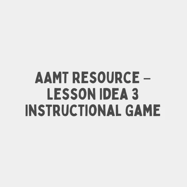 AAMT Resource - Lesson Idea 3 Instructional Game