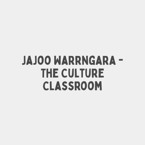 Jajoo Warrngara - The Culture Classroom