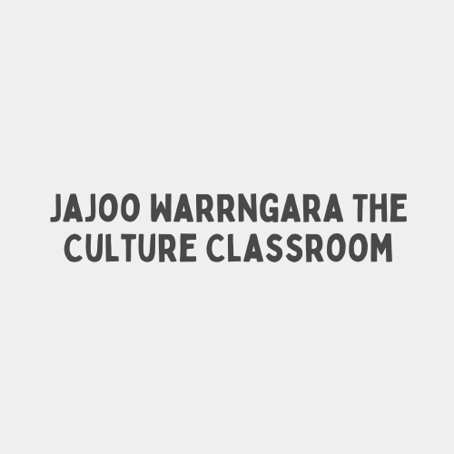Jajoo Warrngara The Culture Classroom