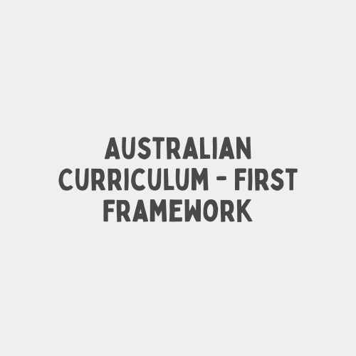 Australian Curriculum - First Framework