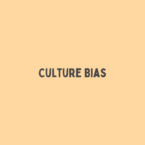 Culture Bias